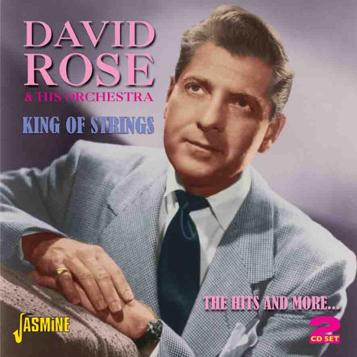 David Rose & His Orchestra: King Of Strings: The Hits And More