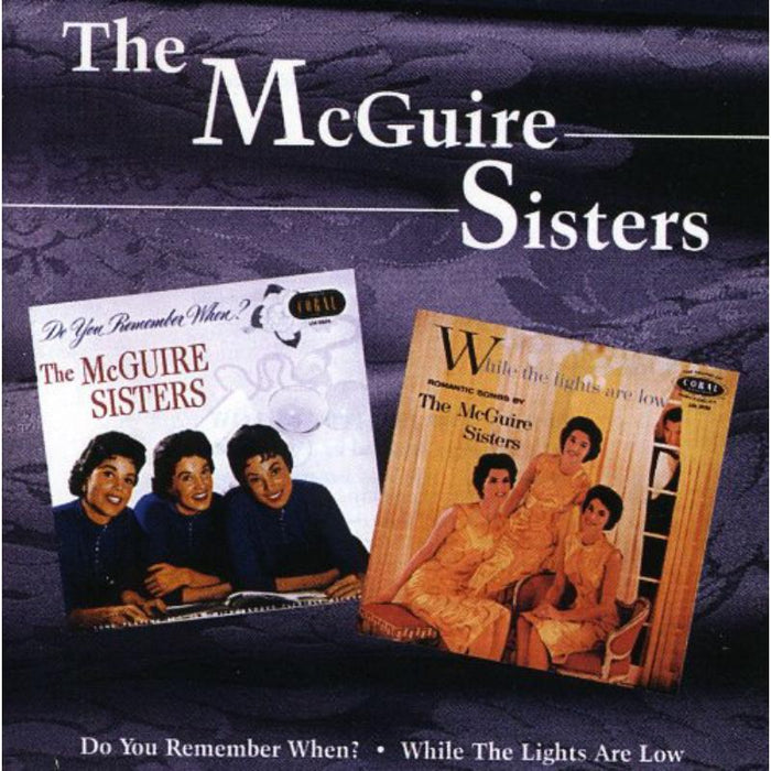 The McGuire Sisters: Do You Remember When? / While The Lights Are Low