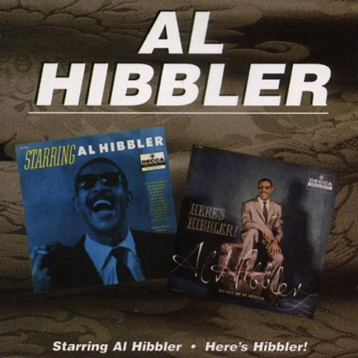 Al Hibbler: Starring Al Hibbler / Here's Hibbler!