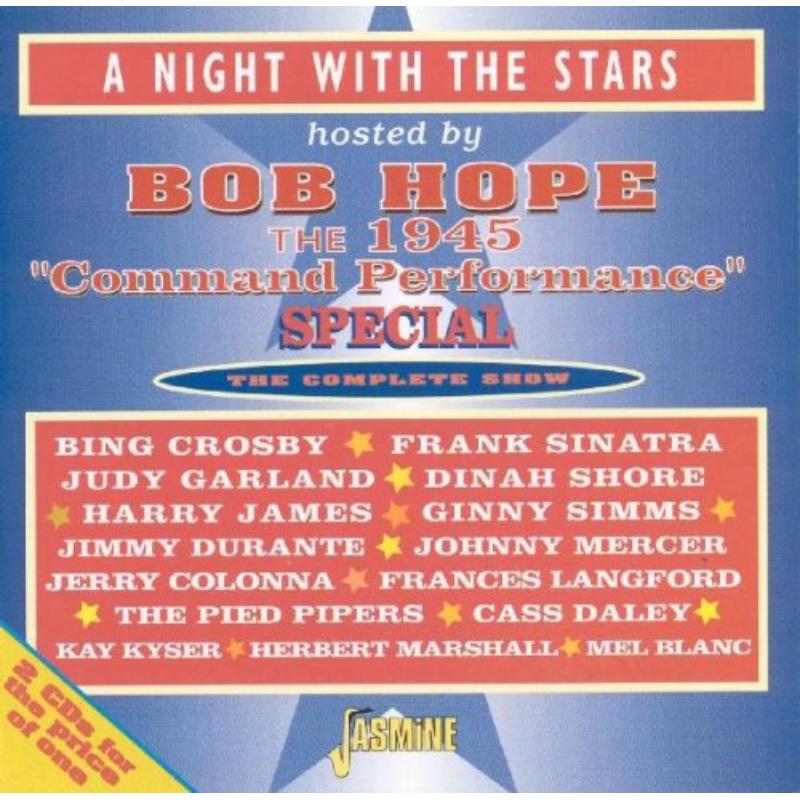 Various Artists: A Night With Stars Hosted By Bob Hope: 1945 Command Performance
