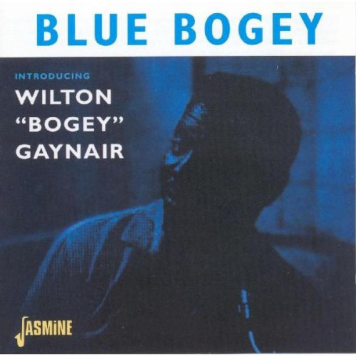 Wilton "Bogey" Gaynair: Blue Bogey