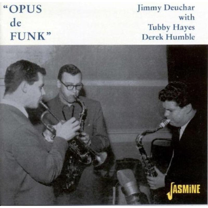 Jimmy Deuchar, Tubby Hayes & Derek Humble: Opus de Funk
