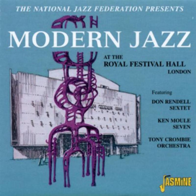 Various Artists: Modern Jazz At The Royal Festival Hall London