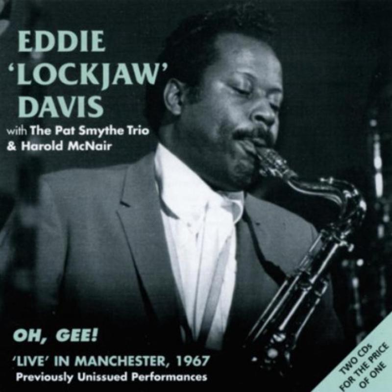 Eddie "Lockjaw" Davis: Oh Gee: Live In Manchester 1967