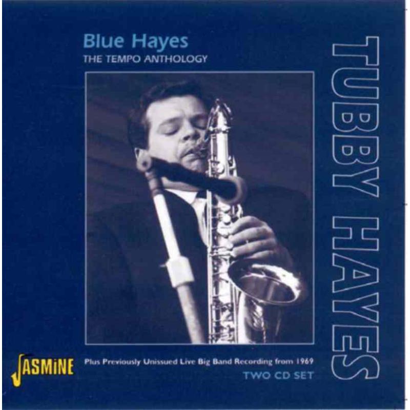 Tubby Hayes: Blue Hayes: The Tempo Anthology