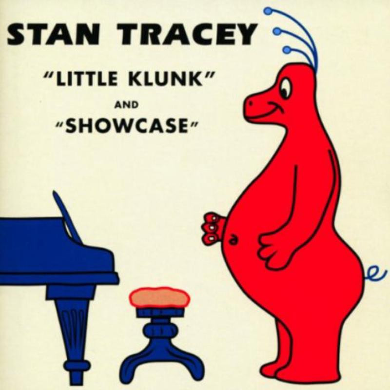 Stan Tracey: Little Klunk / Showcase