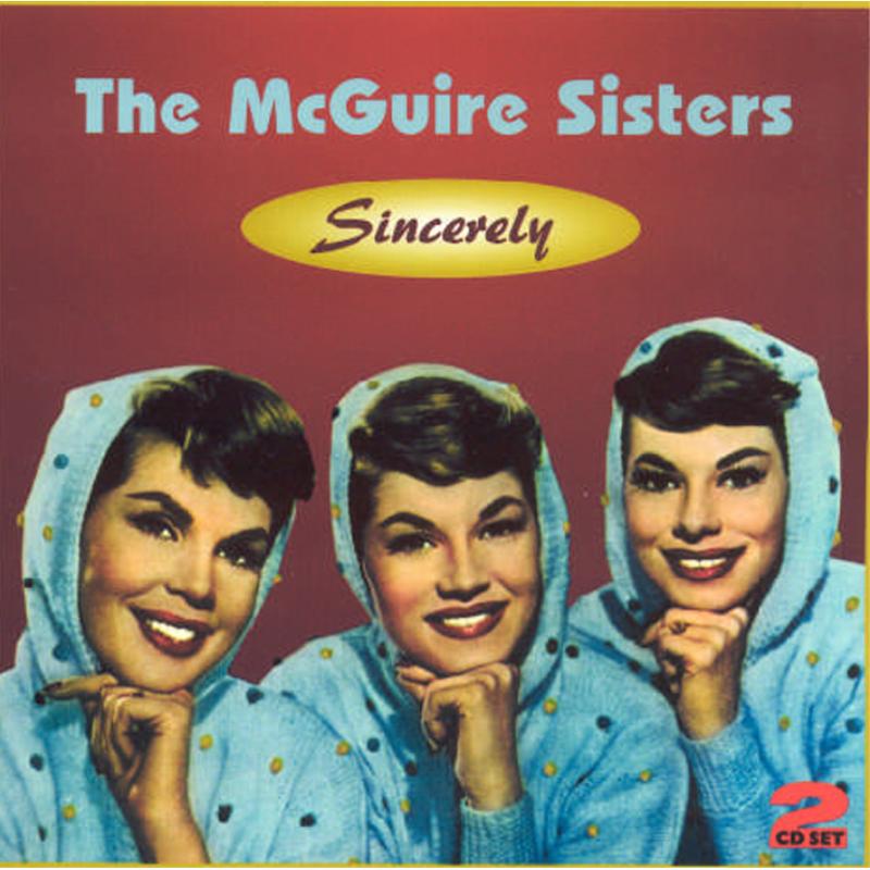 The McGuire Sisters: Sincerely