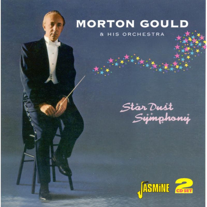 Morton Gould & His Orchestra: Star Dust Symphony