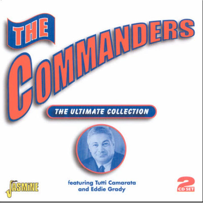 The Commanders Big Band: The Ultimate Collection
