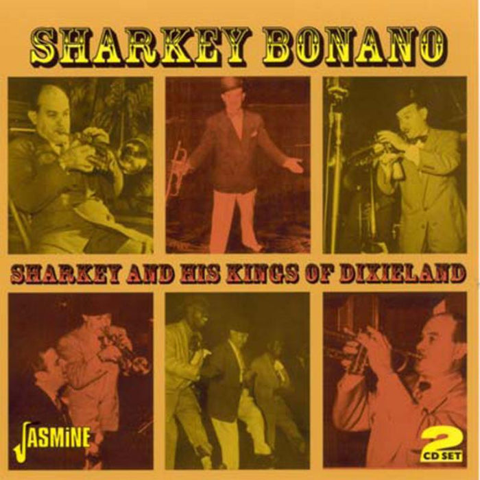 Sharkey Bonano: Sharkey & His Kings Of Dixieland