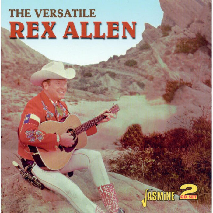 Rex Allen: The Versatile Rex Allen