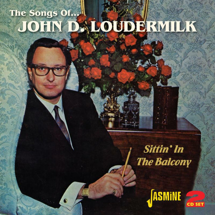 John D. Loudermilk: Sittin' In The Balcony: The Songs Of John D. Loudermilk