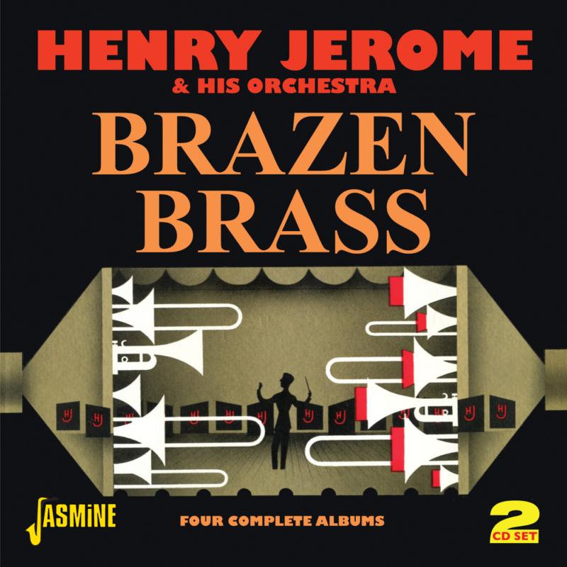 Henry Jerome: Brazen Brass: Four Complete Albums (2CD)