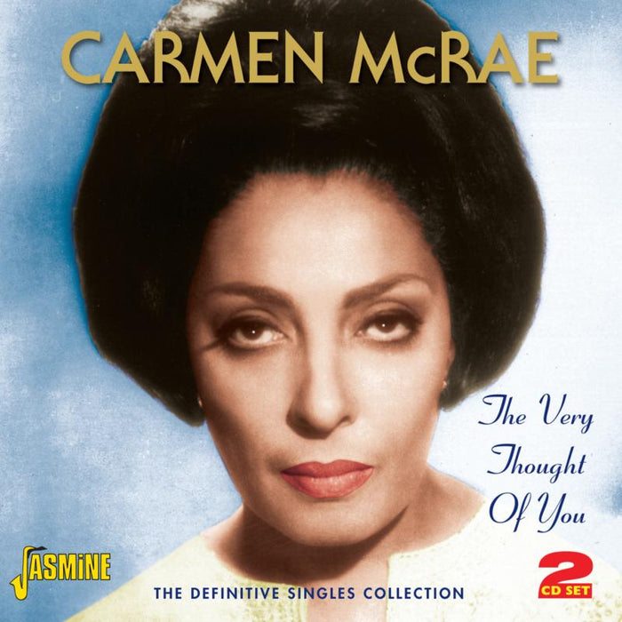Carmen McRae: The Very Thought Of You: The Definitive Singles Collection