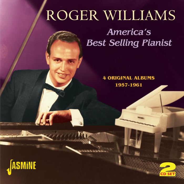 Roger Williams: America's Best Selling Pianist - Four Original Albums 1957-1961