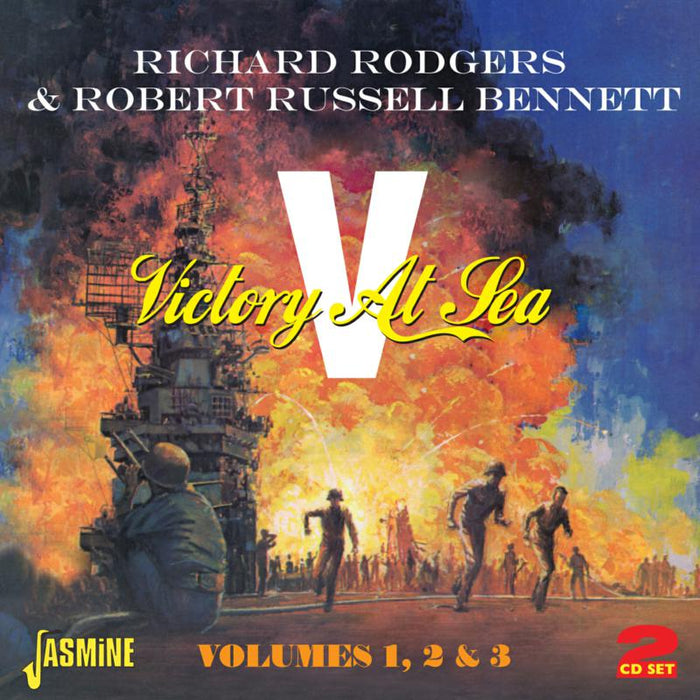 Richard Rodgers & Robert Russell Bennett: Victory At Sea - Volumes 1, 2 & 3
