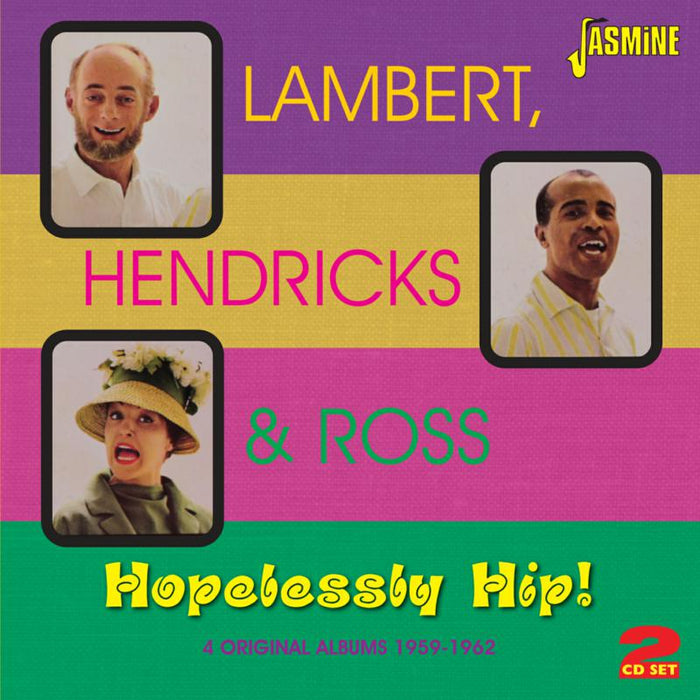 Lambert, Hendricks & Ross: Hopelessly Hip! - 4 Original Albums 1959-1962