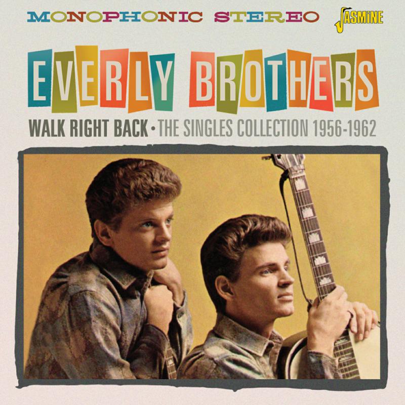 Everly Brothers: Walk Right Back - The Singles Collection 1956-1962