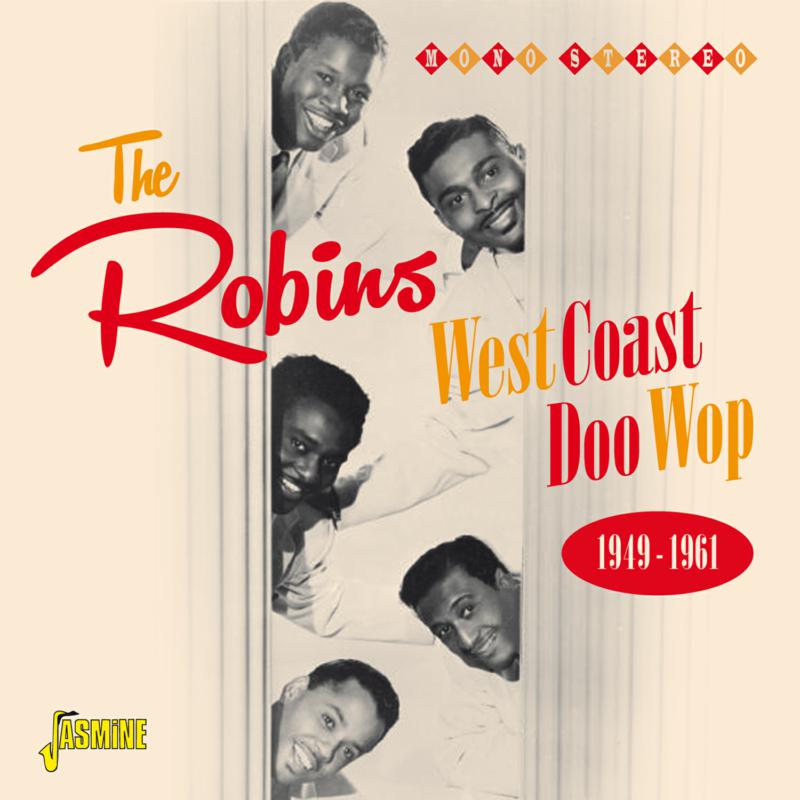 The Robins: West Coast Doo Wop 1949-1961