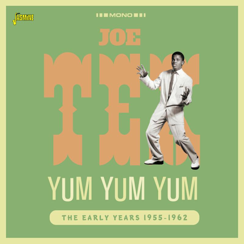 Joe Tex: Yum Yum Yum - The Early Years 1955-1962