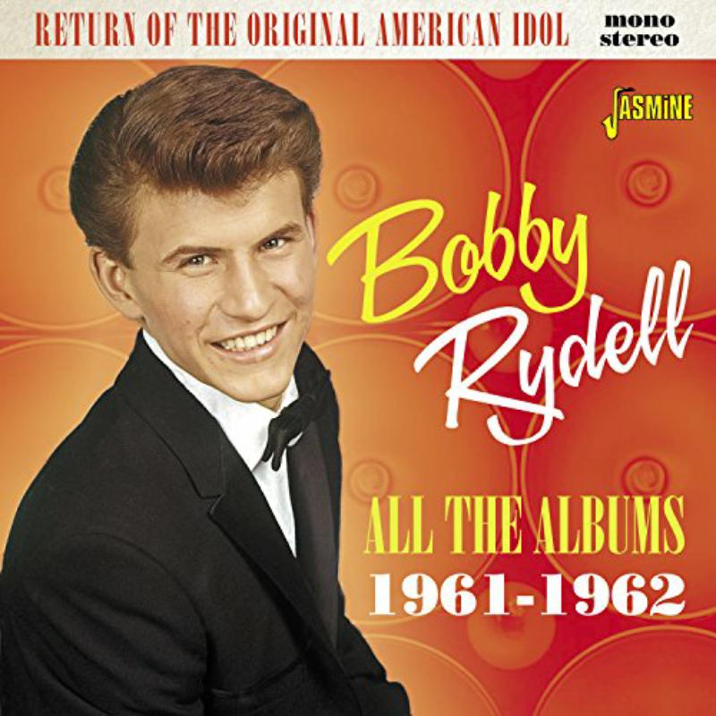 Bobby Rydell: Return of the Original American Idol - All The Albums 1961-1962
