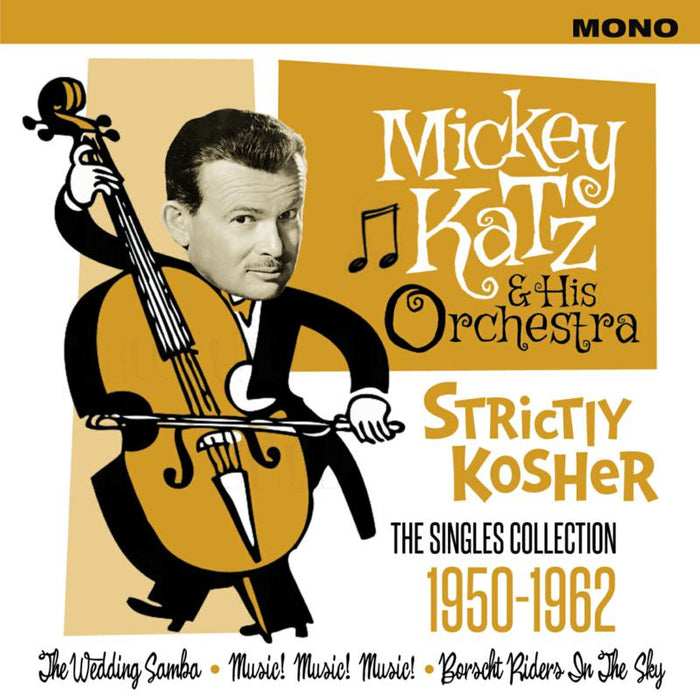 Mickey Katz & His Orchestra: Strictly Kosher - The Singles Collection 1950-1962