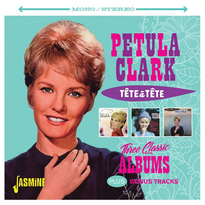 Petula Clark: Tete A Tete - Three Classic Albums Plus Bonus Tracks