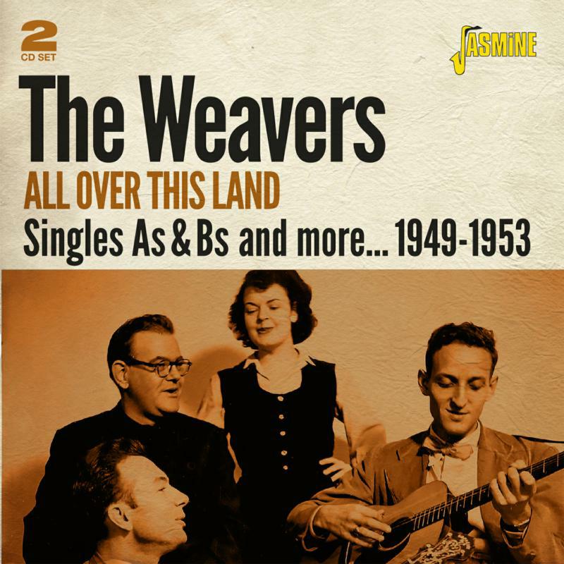 The Weavers: All Over This Land - Singles As & Bs And More 1949-1953 (2CD)