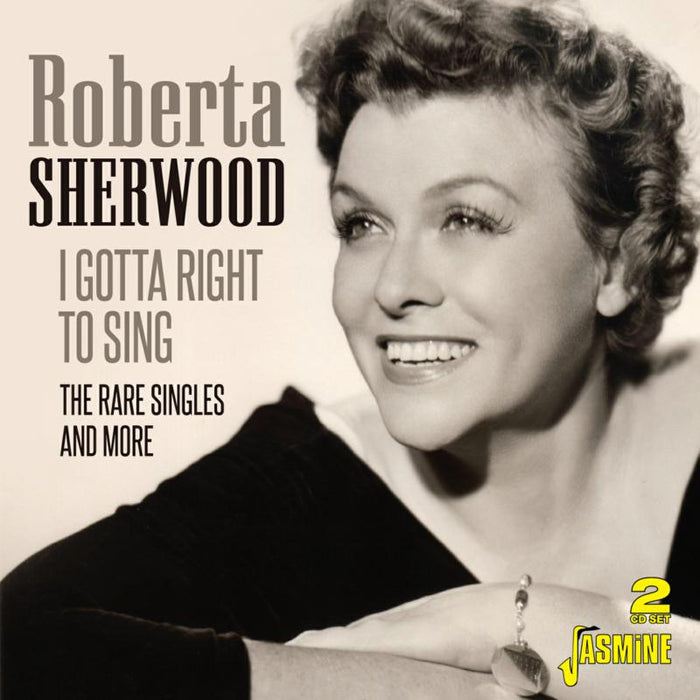 Roberta Sherwood: I Gotta Right to Sing - The Rare Singles and More
