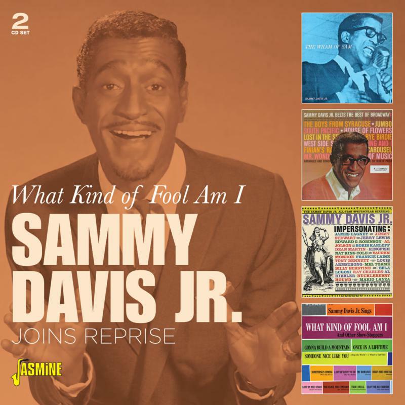 Sammy Davis Jr.: What Kind Of Fool Am I - Joins Reprise (2CD)