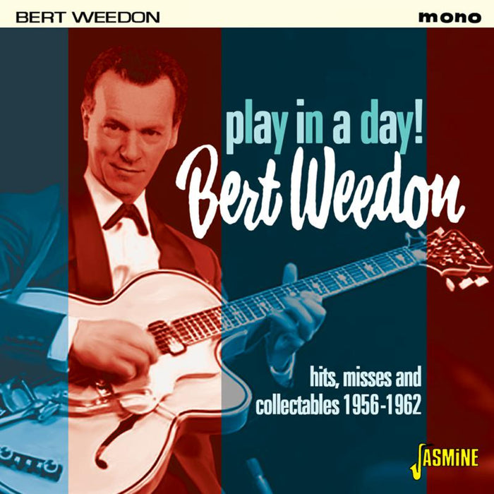 Bert Weedon: Play In A Day - Hits, Misses And Collectables 1956-1962