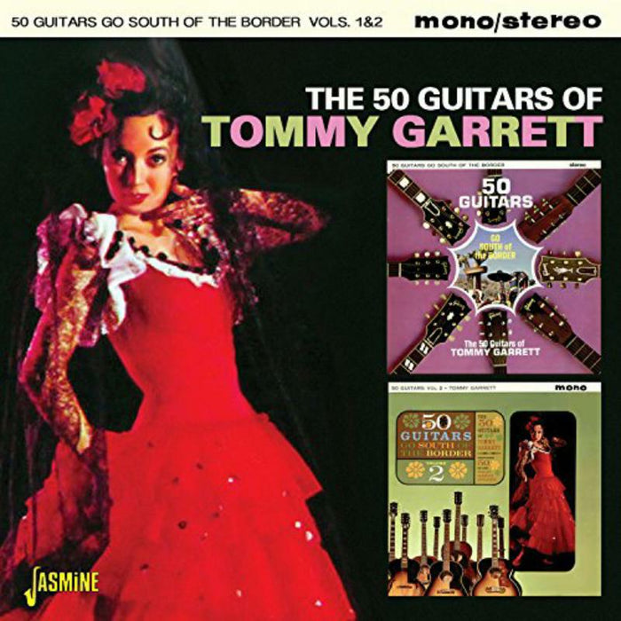 The 50 Guitars Of Tommy Garrett: 50 Guitars Go South Of The Border Vols. 1 & 2