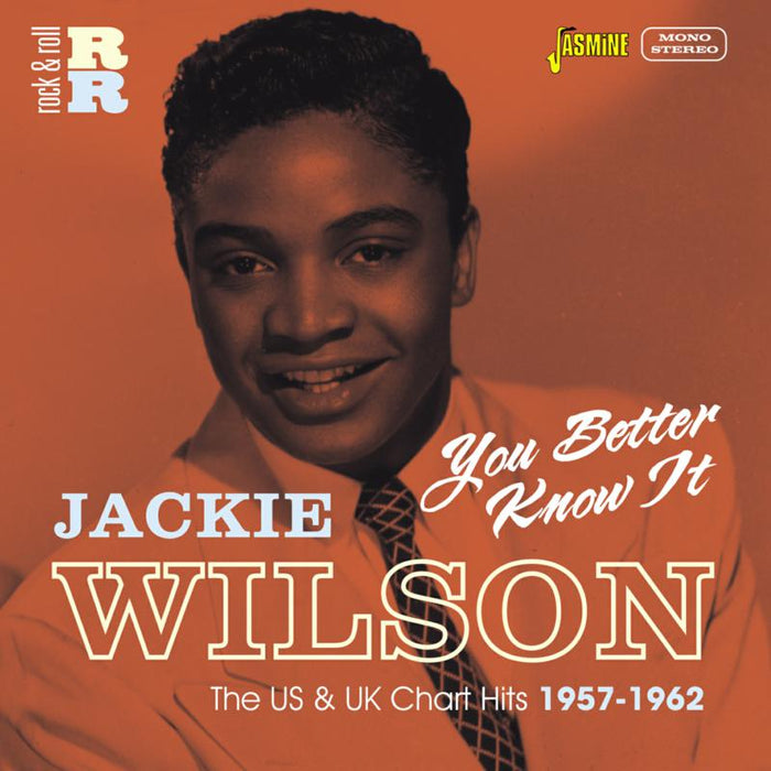 Jackie Wilson: You Better Know It - The US and UK Chart Hits 1957-1962