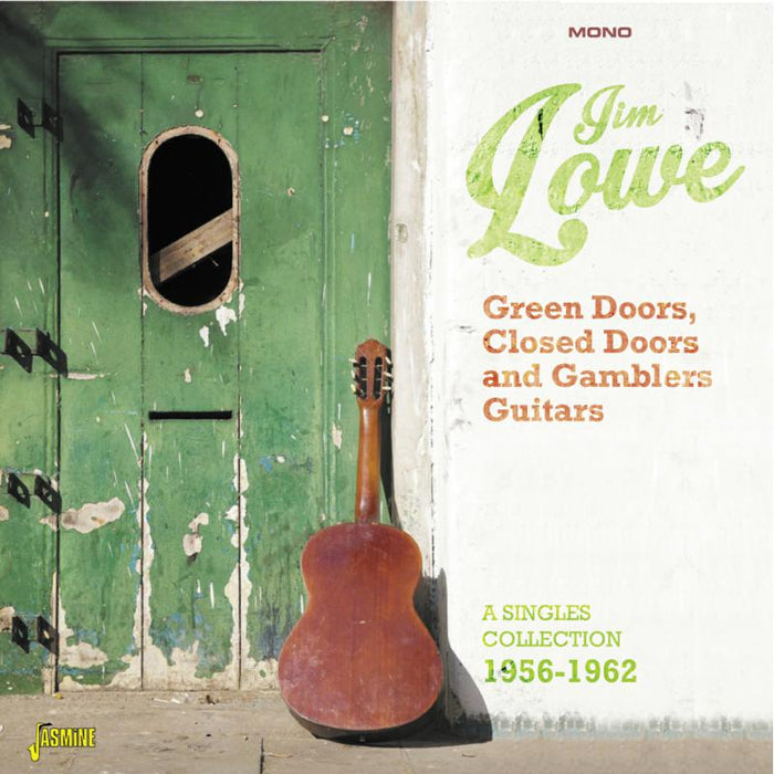 Jim Lowe: Green Doors, Closed Doors and Gambler's Guitars - A Singles Collection 1956-1962
