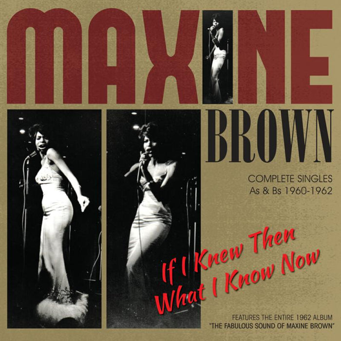 Maxine Brown: If I Knew Then What I Know Now - Complete Singles As & Bs 1960-1962