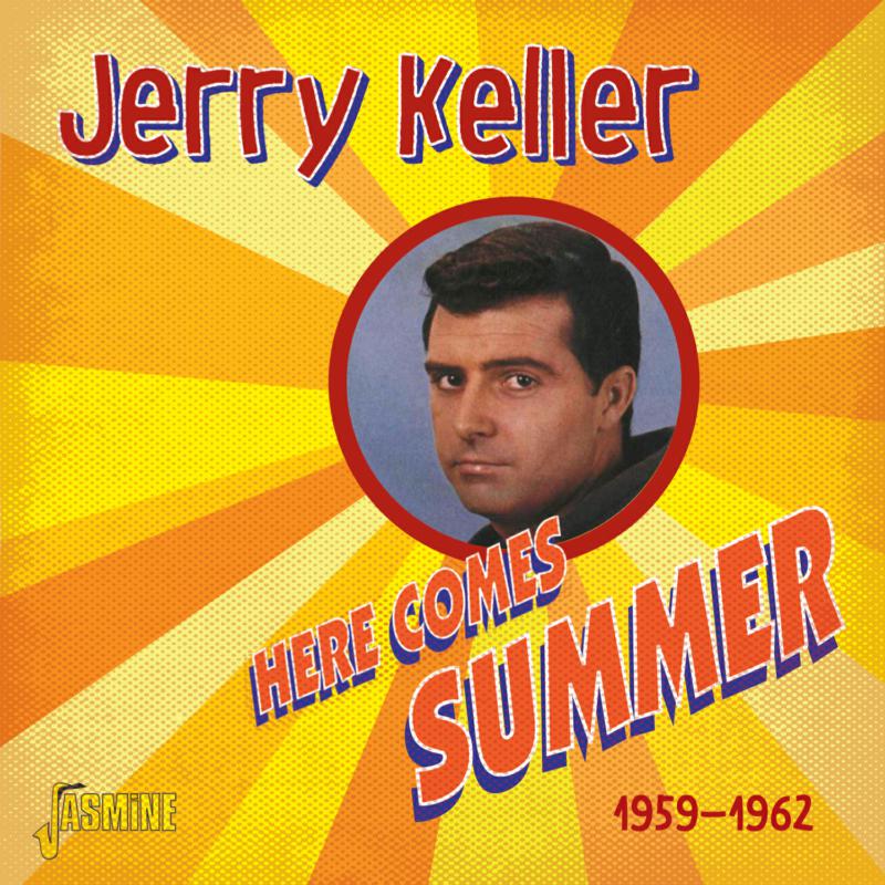 Jerry Keller: Here Comes Summer - 1959-1962