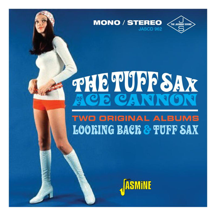 Ace Cannon: The Tuff Sax of Ace Cannon - Two Original Albums