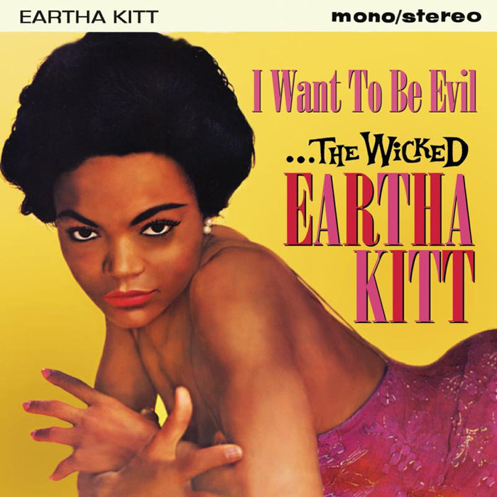 Eartha Kitt: I Want To Be Evil... The Wicked Eartha Kitt