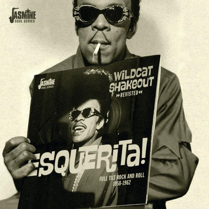 Esquerita: Wildcat Shakeout Revisited - Full Tilt Rock and Roll 1958-1962