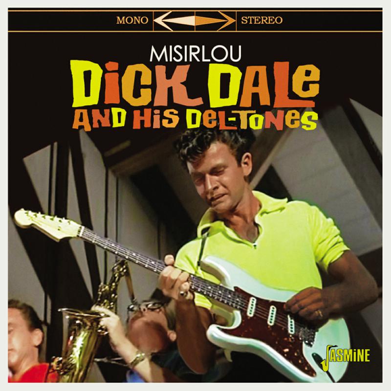 Dick Dale & His Del-tones: Misirlou