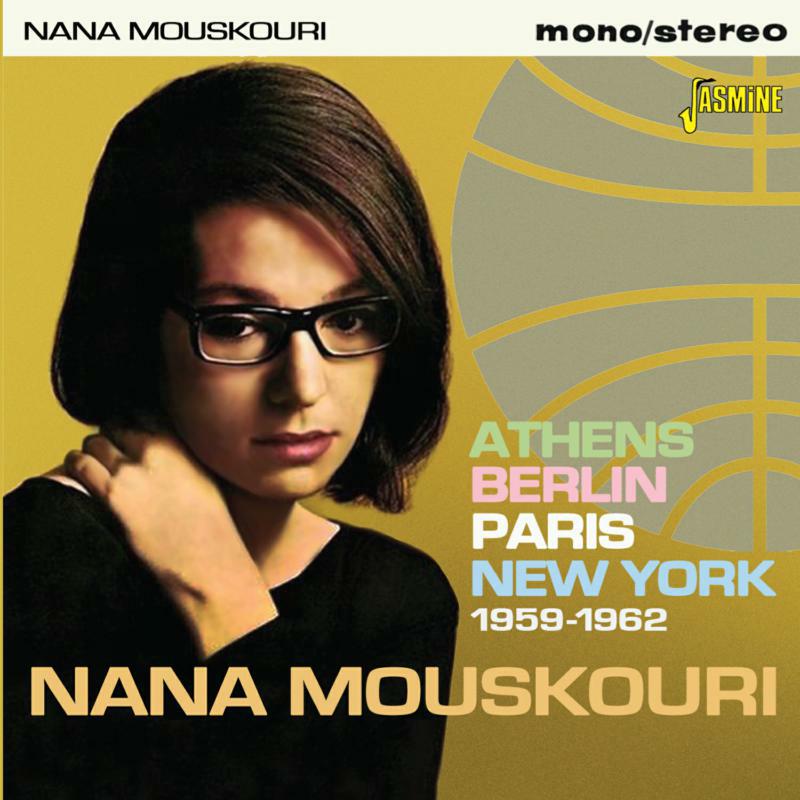 Nana Mouskouri: Athens, Berlin, Paris, New York 1959-1962