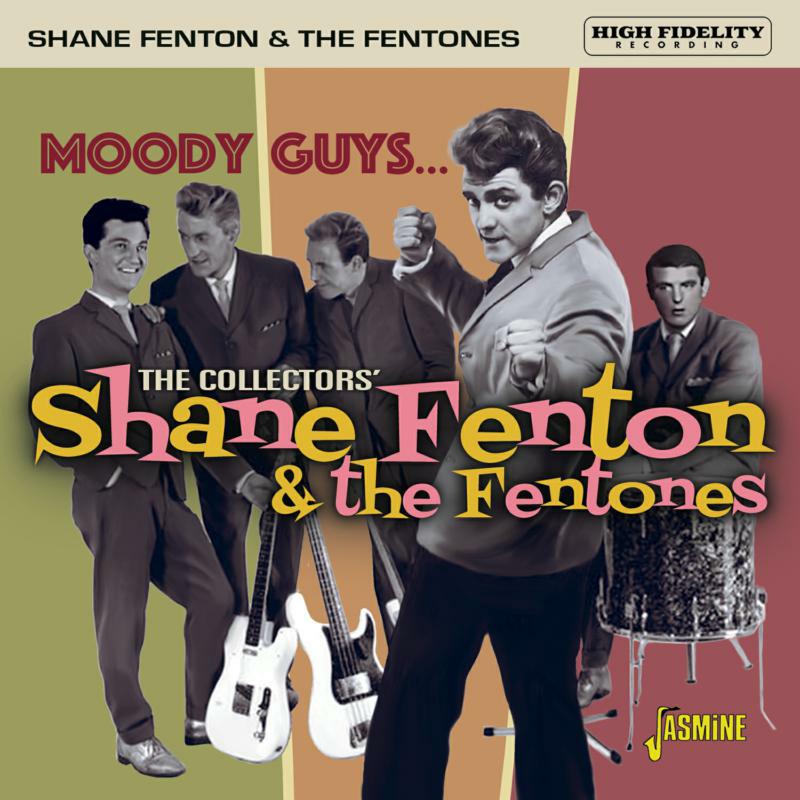 Shane Fenton & The Fentones: Moody Guys - The Collectors' Shane Fenton & The Fentones