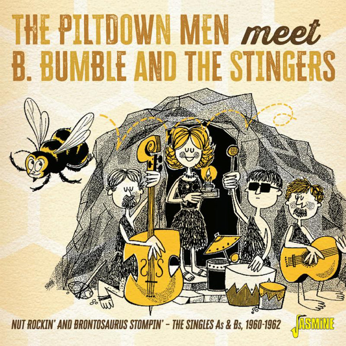 The Piltdown Men & B. Bumble and the Stingers: Nut Rockin' and Brontosaurus Stompin' - The Singles As & Bs 1960-1962