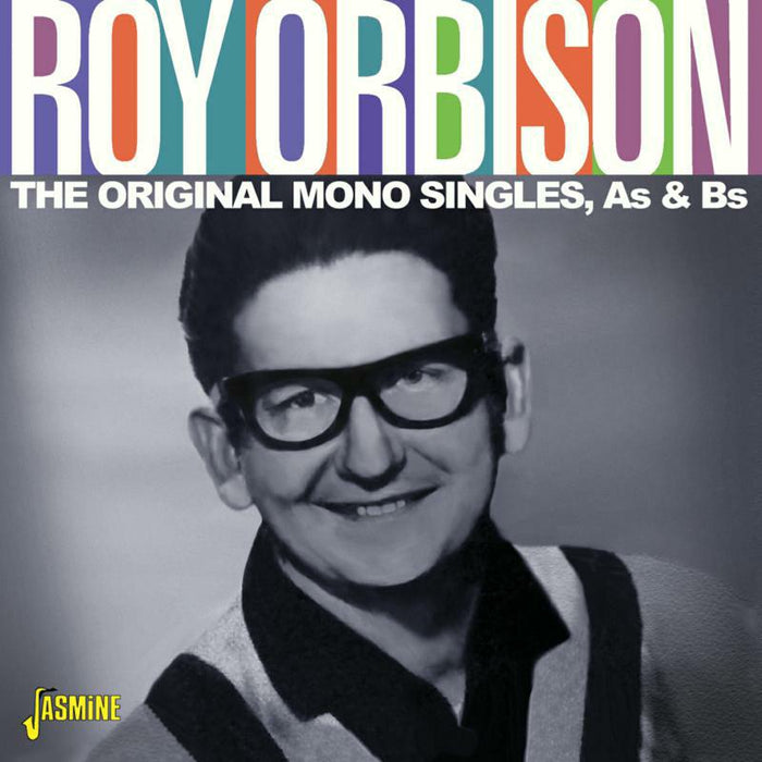 Roy Orbison: Original Mono Singles A's & B's