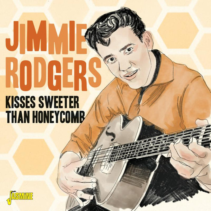 Jimmie Rodgers: Kisses Sweeter Than Honeycomb