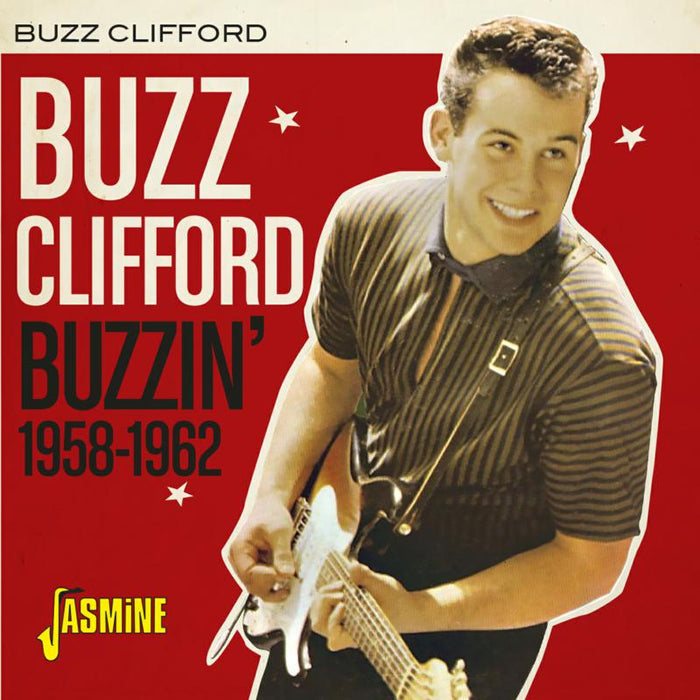 Buzz Clifford: Buzzin' 1958-1962