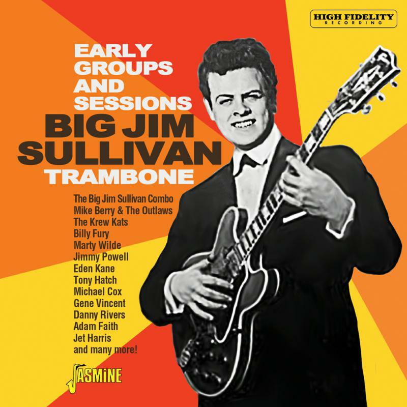 Big Jim Sullivan: Trambone - The Early Groups and Sessions