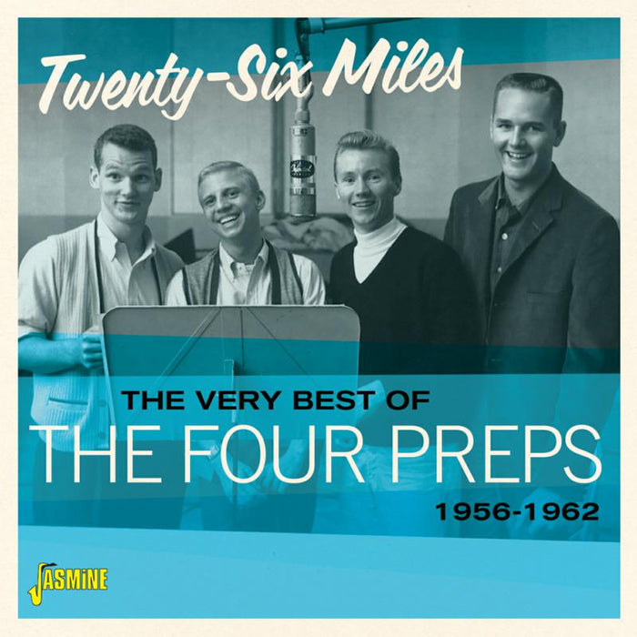 The Four Preps: The Very Best of The Four Preps - Twenty-Six Miles 1956-1962