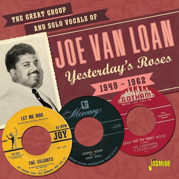 Joe Van Loan: The Great Group and Solo Vocals of Joe Van Loan Yesterday's Roses 1949-1962