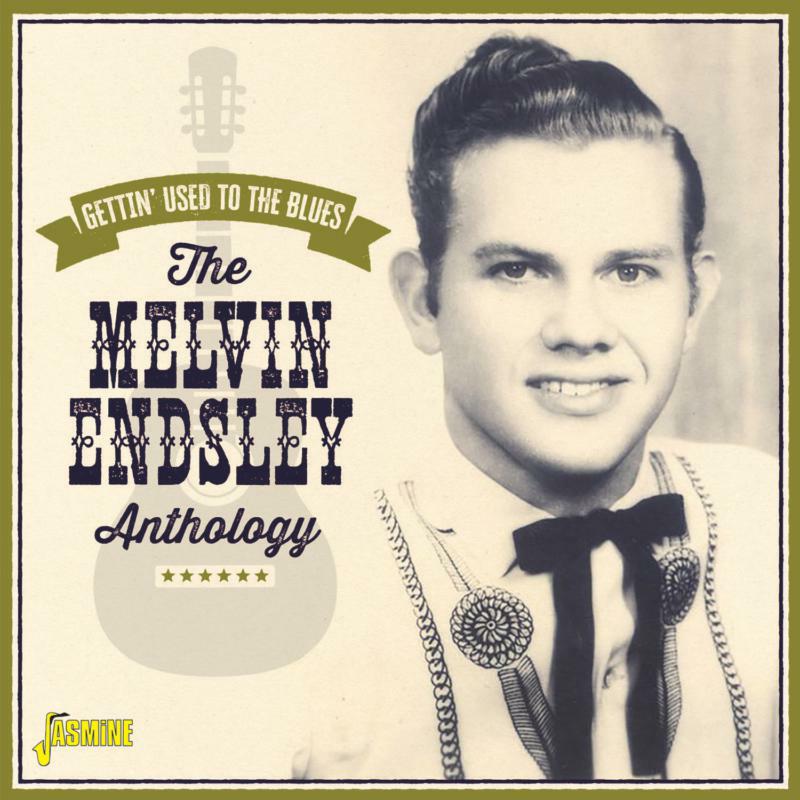 Melvin Endsley: The Melvin Endsley Anthology - Gettin' Used to the Blues